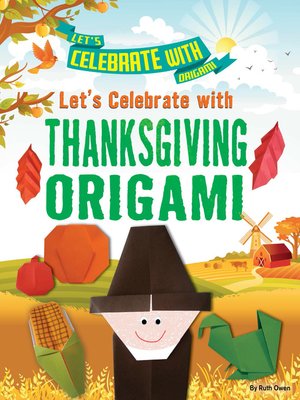 cover image of Let's Celebrate with Thanksgiving Origami